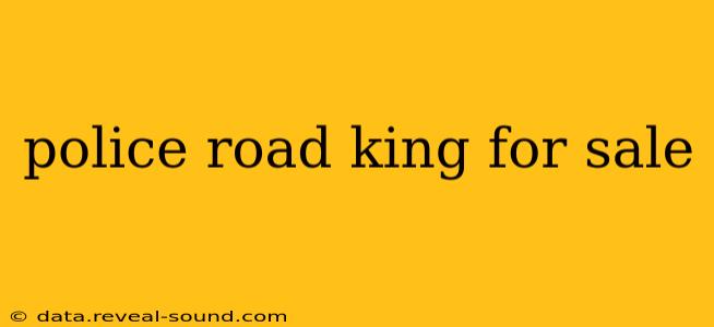 police road king for sale