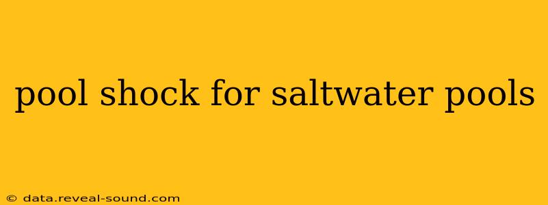 pool shock for saltwater pools