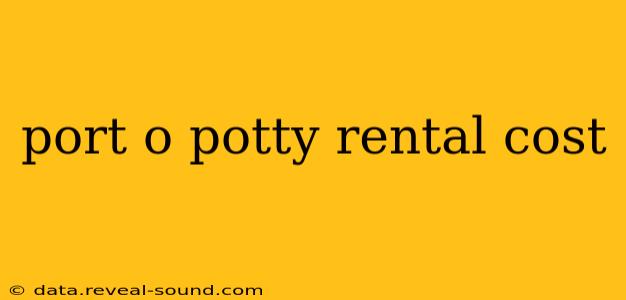 port o potty rental cost
