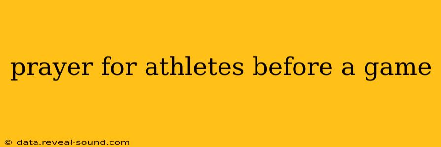 prayer for athletes before a game