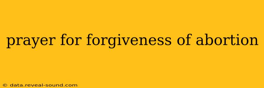 prayer for forgiveness of abortion