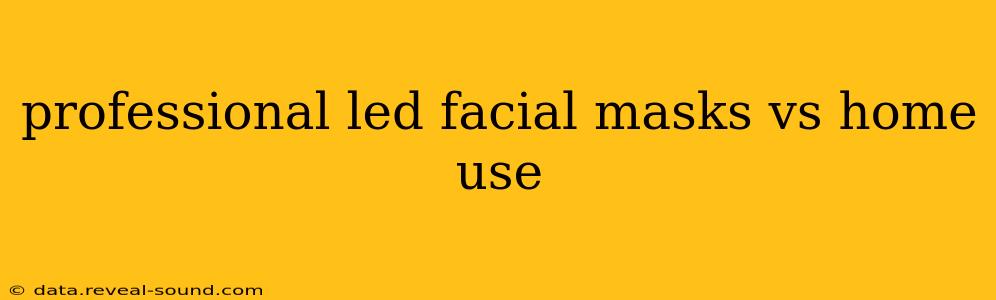professional led facial masks vs home use