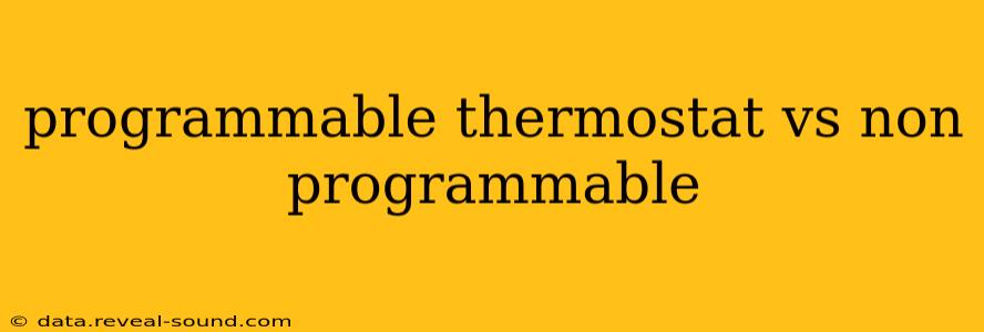 programmable thermostat vs non programmable