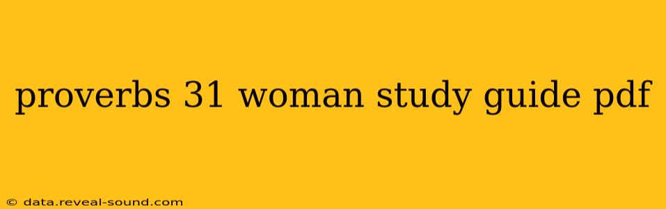 proverbs 31 woman study guide pdf