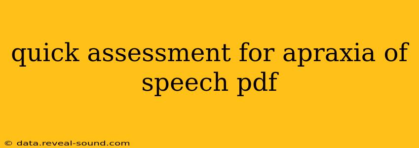 quick assessment for apraxia of speech pdf