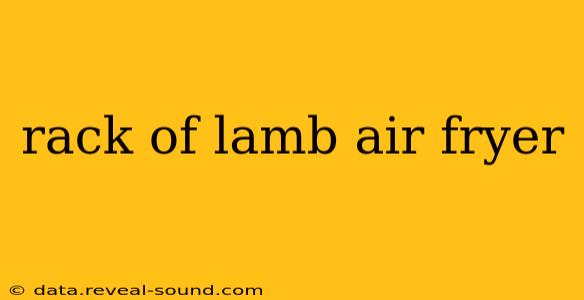 rack of lamb air fryer