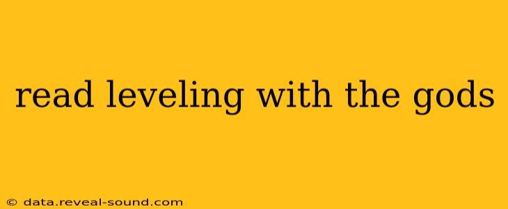 read leveling with the gods