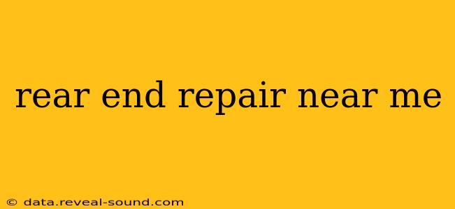 rear end repair near me