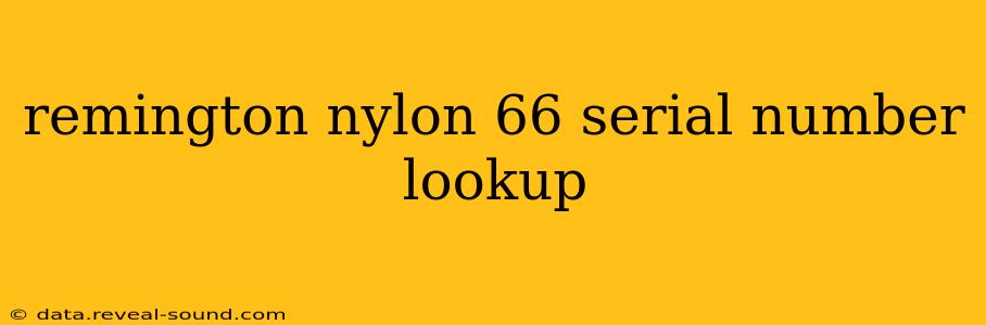 remington nylon 66 serial number lookup
