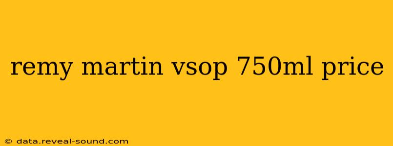 remy martin vsop 750ml price