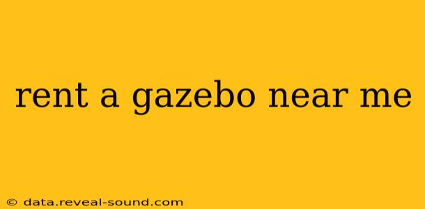 rent a gazebo near me