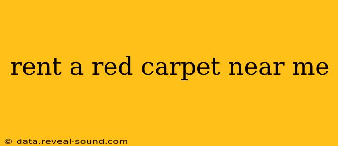 rent a red carpet near me