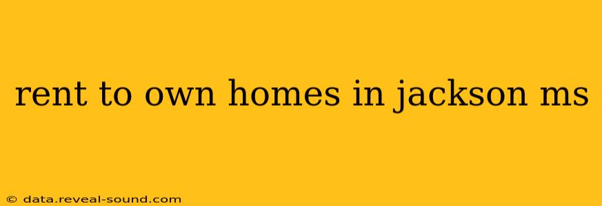 rent to own homes in jackson ms