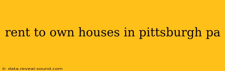 rent to own houses in pittsburgh pa