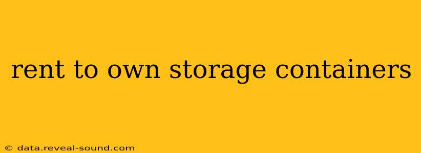 rent to own storage containers