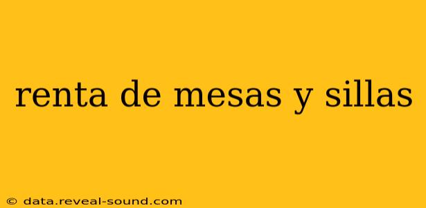 renta de mesas y sillas