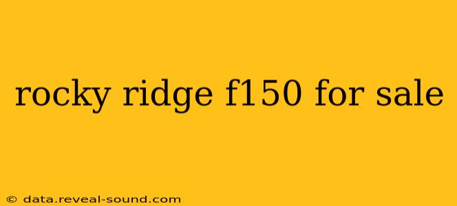 rocky ridge f150 for sale