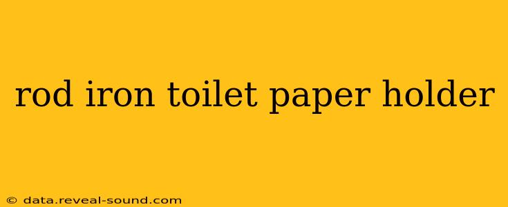 rod iron toilet paper holder