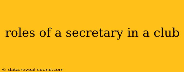 roles of a secretary in a club