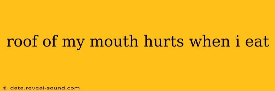 roof of my mouth hurts when i eat