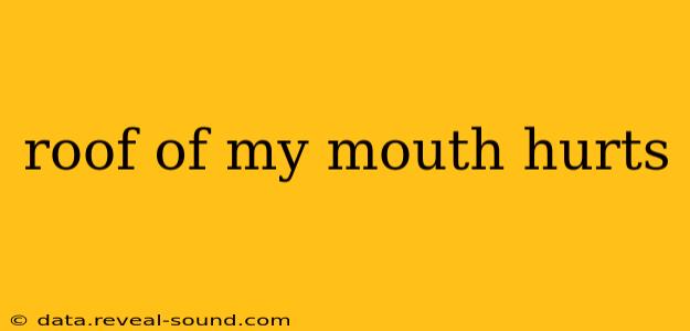 roof of my mouth hurts