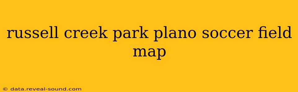 russell creek park plano soccer field map