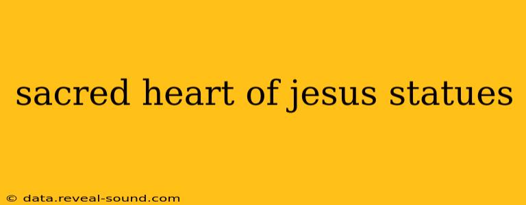 sacred heart of jesus statues