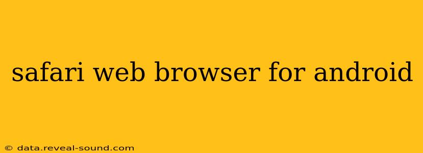 safari web browser for android