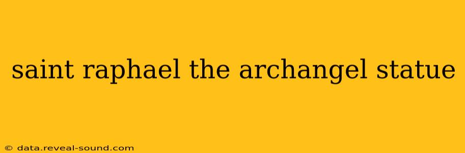 saint raphael the archangel statue