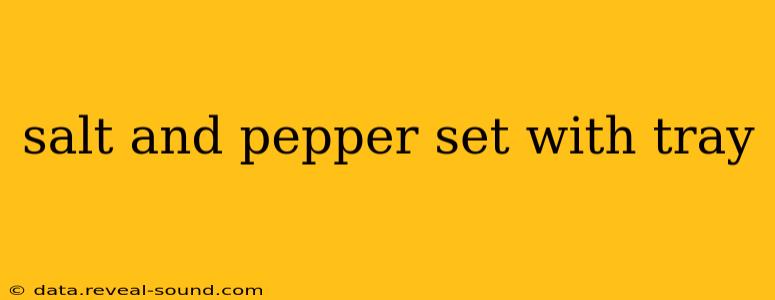 salt and pepper set with tray