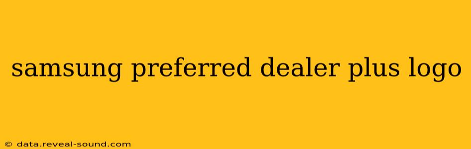 samsung preferred dealer plus logo