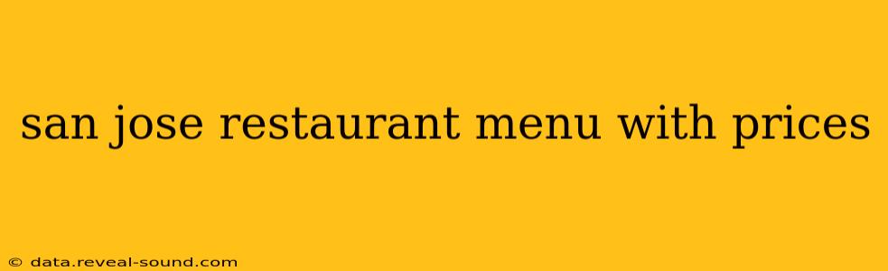 san jose restaurant menu with prices
