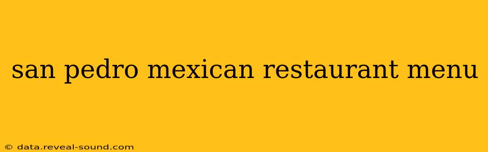 san pedro mexican restaurant menu
