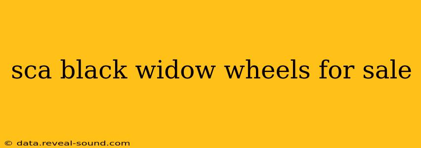 sca black widow wheels for sale