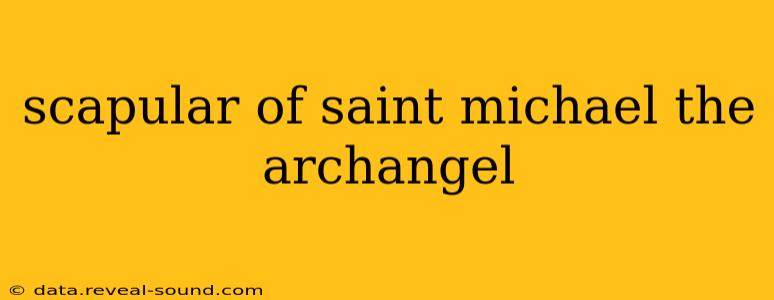 scapular of saint michael the archangel