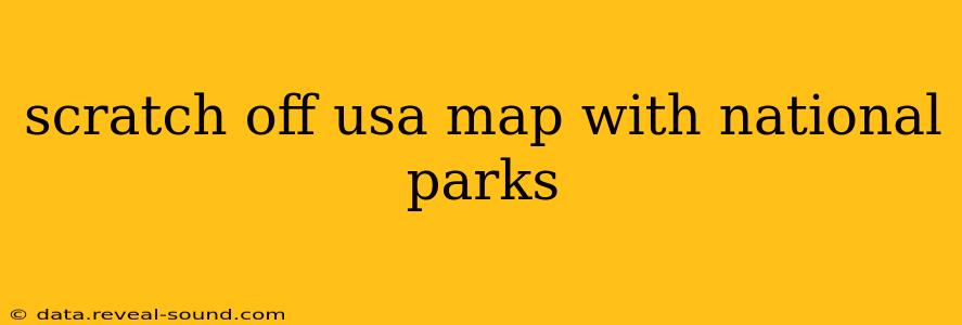 scratch off usa map with national parks