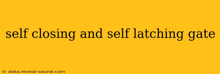 self closing and self latching gate