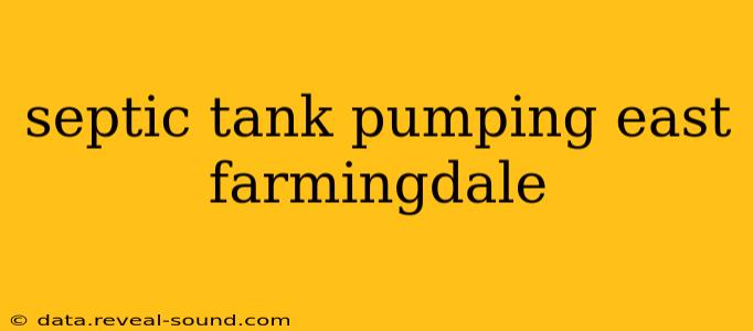 septic tank pumping east farmingdale