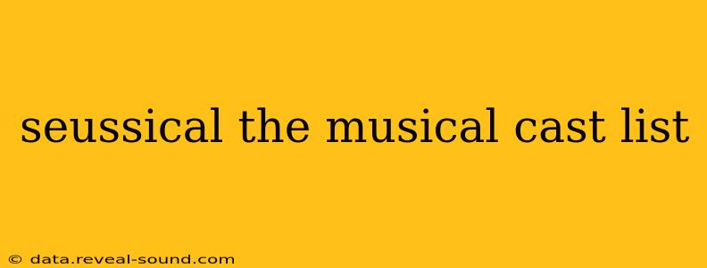 seussical the musical cast list