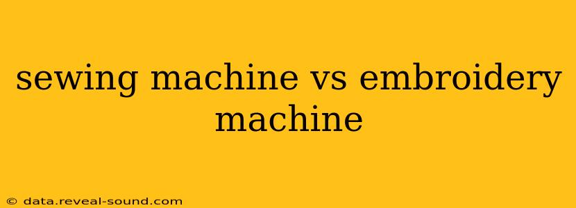sewing machine vs embroidery machine
