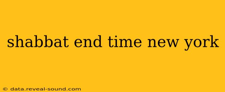 shabbat end time new york