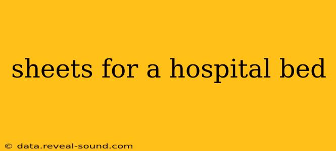 sheets for a hospital bed