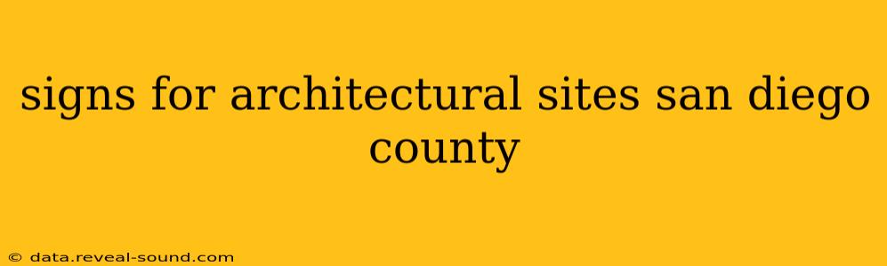 signs for architectural sites san diego county