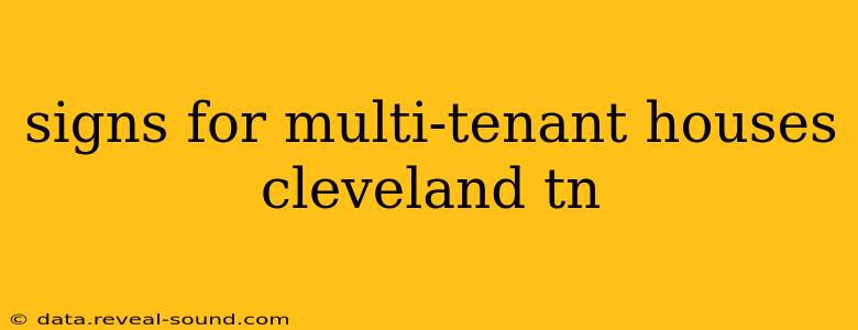 signs for multi-tenant houses cleveland tn