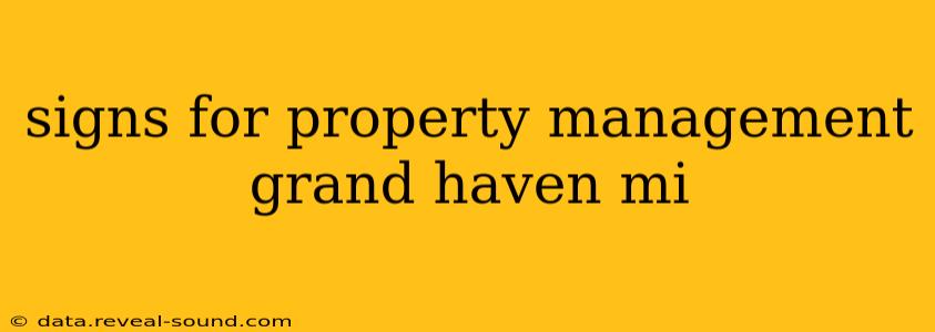 signs for property management grand haven mi