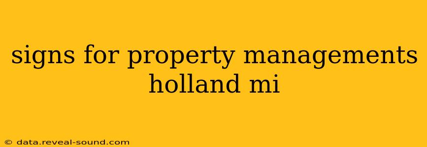 signs for property managements holland mi