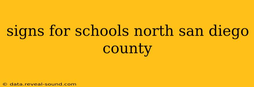 signs for schools north san diego county