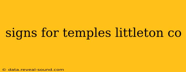 signs for temples littleton co