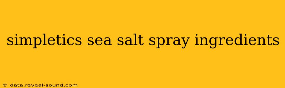 simpletics sea salt spray ingredients