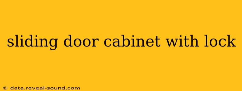 sliding door cabinet with lock
